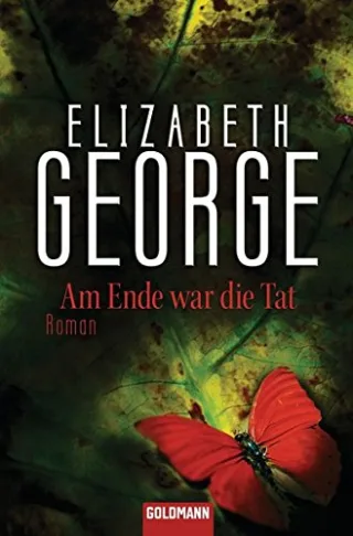 Am Ende war die Tat: Ein Inspector-Lynley-Roman 14