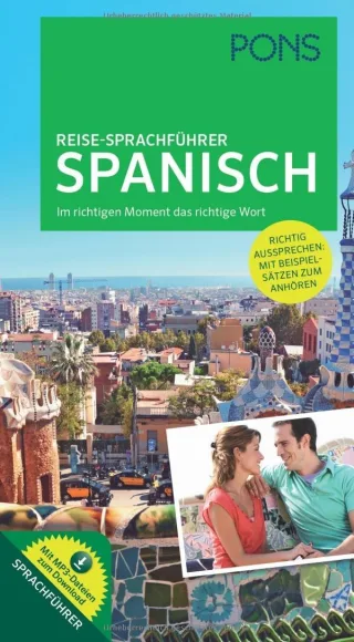 PONS Reise-Sprachführer Spanisch: Im richtigen Moment das richtige Wort. Mit vertonten Beispielsätzen zum Anhören