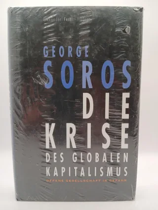 Die Krise des globalen Kapitalismus. Offene Gesellschaft in Gefahr