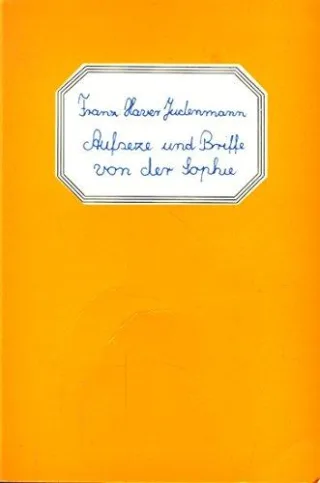 Aufseze und Briffe von der Sophie
