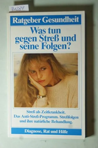 Was tun gegen Streß und seine Folgen? Streß als Zeitkrankheit Das Anti-Streß-Programm Streßfolgen und ihre natürliche Begandlungen