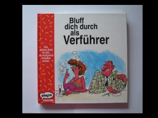 Bluff dich durch als Verführer