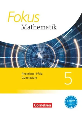 Fokus Mathematik - Gymnasium Rheinland-Pfalz - Neubearbeitung: 5. Schuljahr - Schülerbuch
