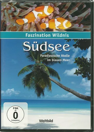 Faszination Wildnis - SÜDSEE - Paradiesische Atolle im blauen Meer [DVD]