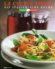 La Cucina tipica Die italienische Küche