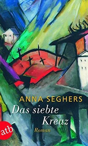 Das siebte Kreuz [Taschenbuch] [1993] Seghers Anna Hilzinger Sonja