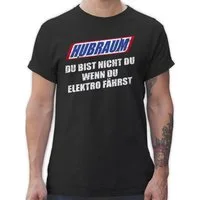 Shirtracer T-Shirt Hubraum - du bist nicht du, wenn du Elektro fährst Sprüche Statement mit Spruch