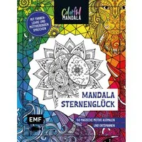 Colorful Mandala – Mandala – Sternenglück 50 magische Motive ausmalen / diverse, 50 magische Motive ausmalen und entspannen – Mit Farbenlehre und motivierenden Sprüchen, X