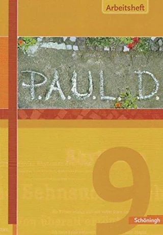 P.A.U.L.D. - Persönliches Arbeits- und Lesebuch Deutsch. Für Gymnasien und Gesamtschulen: Arbeitsheft 9 [Taschenbuch] [2008] Diekhans Johannes Fuchs Michael