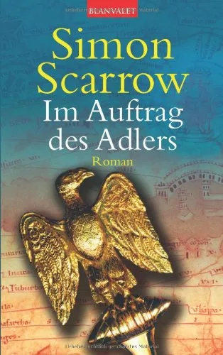 Im Auftrag des Adlers. Roman