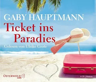 Ticket ins Paradies: Gekürzte Lesung (4 CDs)