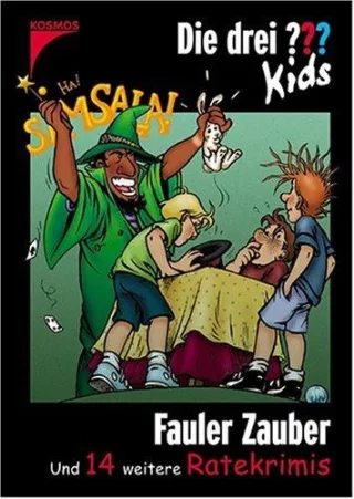 Die drei Fragezeichen-Kids Fauler Zauber
