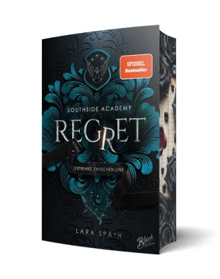 Regret: Ertrinke zwischen uns (Southside Academy) | Mit wunderschönem Farbschnitt: Ertrinke zwischen uns | Mit wunderschönem Farbschnitt