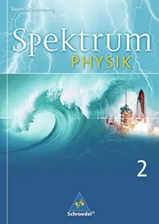 Spektrum Physik SI - Ausgabe 2006 für Baden-Württemberg: Schülerband 2 [Gebundene Ausgabe] [2008] Appel Thomas Eiselt Frank Küchenberg Frank
