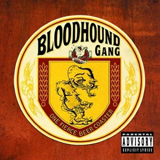 One Fierce Beer Coaster [Audio CD] Bloodhound Gang