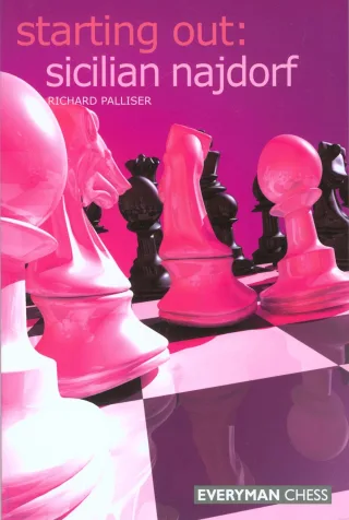 Sicilian Najdorf (Starting Out - Everyman Chess)