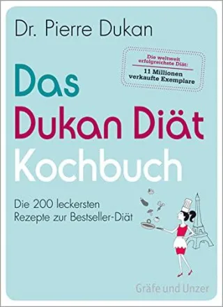 Das Dukan Diät Kochbuch: Die 200 leckersten Rezepte zur Bestseller-Diät (Einzeltitel) [Taschenbuch] [2012] Dukan Pierre