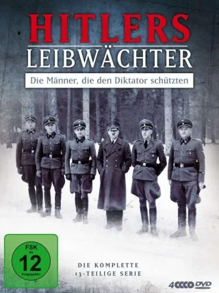Hitlers Leibwächter - Die Männer die den Diktator schützten [4 DVDs]