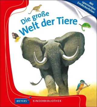 Die große Welt der Tiere: Meyers Kinderbibliothek [Gebundene Ausgabe] [2015] Heller Barbara