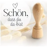 white & ivory Stempel Holzstempel „schön, dass du da bist“, Motiv: "Schön, dass du da bist"
