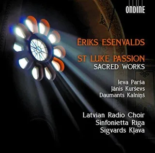 Esenvalds: St. Luke Passion