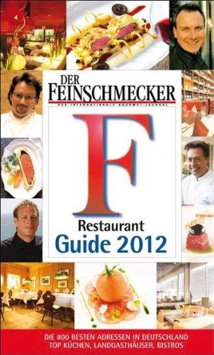 Der Feinschmecker Restaurant Guide 2012 (Feinschmecker Restaurantführer)