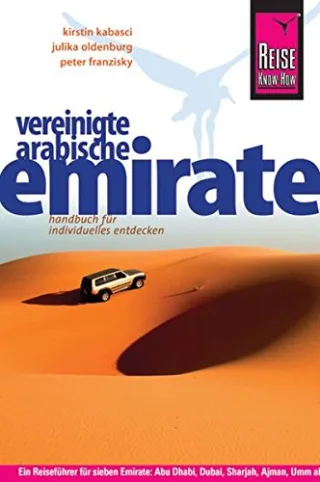 Reise Know-How Vereinigte Arabische Emirate: Reiseführer für individuelles Entdecken