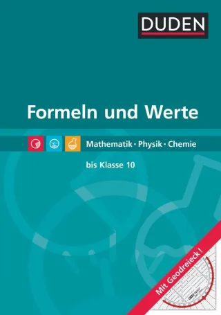 Formeln und Werte - Sekundarstufe I: Duden: Formeln und Werte. Formelsammlung bis Klasse 10. Mathematik Physik Chemie [Gebundene Ausgabe] [2009] Engelmann Lutz Ernst Dr. Christine Huster Dr. Sonja Liesenberg Dr. Günter Meyer Prof. Dr. Lothar P