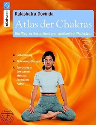 Atlas der Chakras: Der Weg zu Gesundheit und spirituellem Wachstum [Gebundene Ausgabe] [2005] Govinda Kalashatra