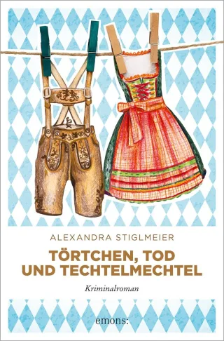 Törtchen Tod und Techtelmechtel: Kriminalroman (Elli Fuchs)