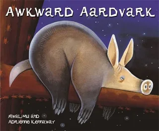 Awkward Aardvark (African Animal Tales Band 1)