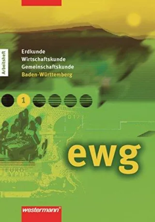 ewg für Realschulen in Baden-Württemberg: Arbeitsheft 1