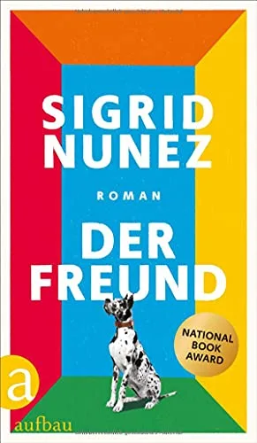 Der Freund: Roman