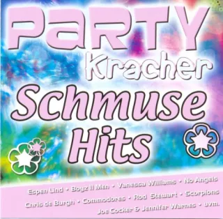 Party Kracher - Schmuse Hits