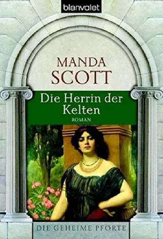 Die Herrin der Kelten Boudica: Roman