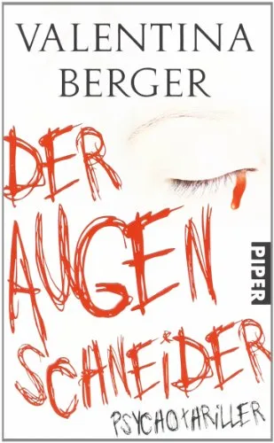 Der Augenschneider: Thriller