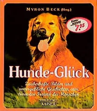 Hunde- Glück