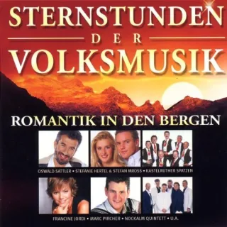 Sternstunden der Volksmusik-Romantik in Den Bergen