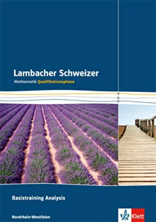 Lambacher Schweizer - Ausgabe Nordrhein-Westfalen - Neubearbeitung / Qualifikationsphase: Basistraining Analysis. Arbeitsheft plus Lösungsheft [Broschiert] [2015]
