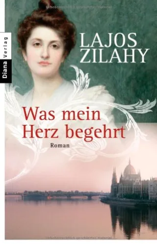 Was mein Herz begehrt: Roman