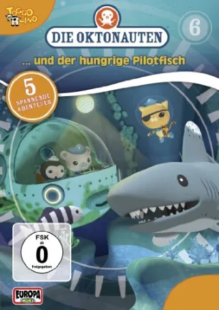 Die Oktonauten 6: ...und der hungrige Pilotfisch