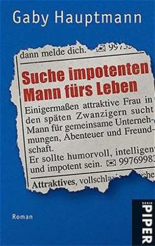 Suche impotenten Mann fürs Leben: Roman