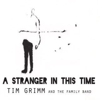 A Stranger in This Time [Audio CD] Tim Grimm