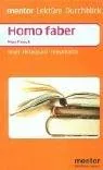 Homo faber. Inhalt Hintergrund Interpretation