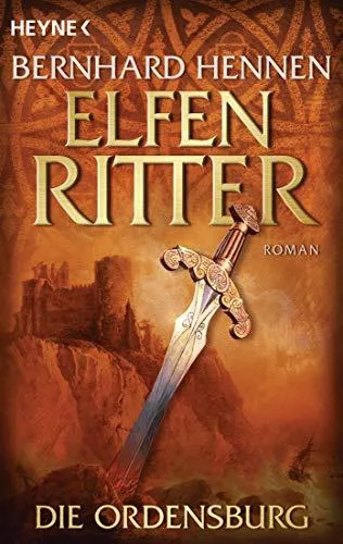 Die Ordensburg. Elfenritter 01. (Die Elfenritter-Trilogie Band 1)