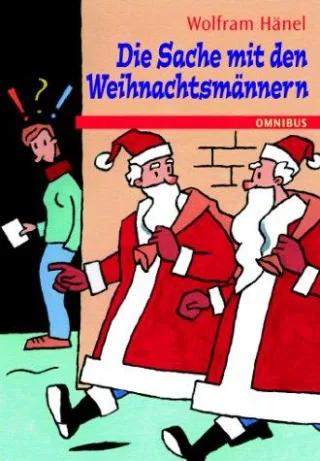 Die Sache mit den Weihnachtsmännern: Ab 10 Jahre