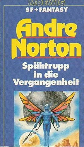 Spähtrupp in die Vergangenheit. Band 4