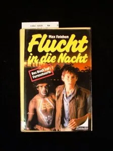 Flucht in die Nacht. Das Buch zur Fernsehserie. 1. Auflage.