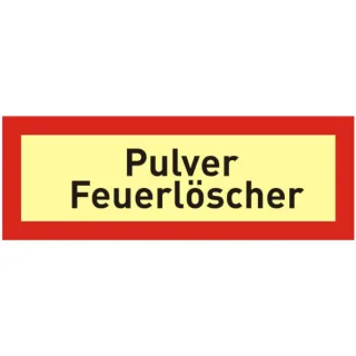 Brandschutzschild ( Zusatz ) mit Text -Pulver Feuerlöscher-