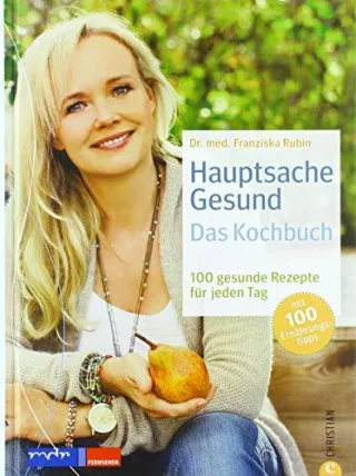 Gesund kochen: 100 gesunde Rezepte für jeden Tag - das Kochbuch für gesunde Ernährung und eine gesunde Küche mit praktischen Rezepten für den Alltag Hauptsache gesund!
